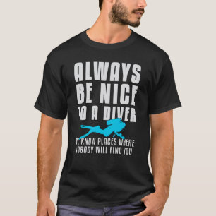Diving Dive Scuba Diving Diver Funny Sea Gift Idea T-Shirt