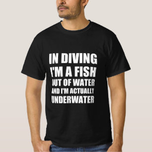 Diving funny quote T-Shirt