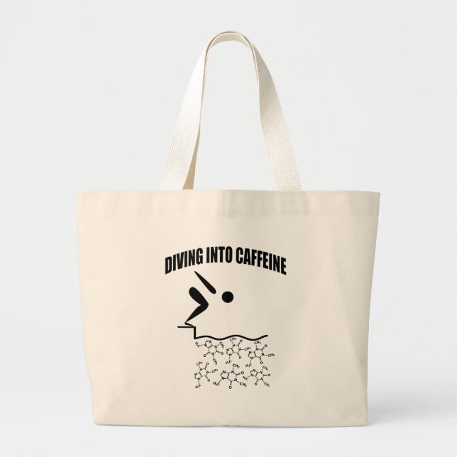Diving Into Caffeine Large Tote Bag (Front)