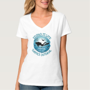 Diving is Life Funny Surface Interval T-Shirt
