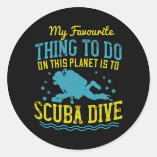 Diving -My Favourite Thing Is Scuba Dive Classic Round Sticker