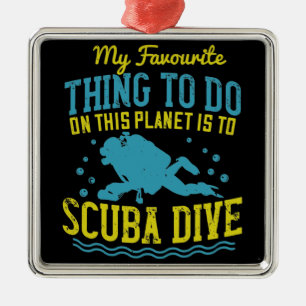 Diving -My Favourite Thing Is Scuba Dive Metal Tree Decoration