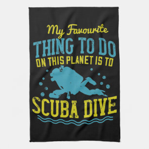 Diving -My Favourite Thing Is Scuba Dive Tea Towel