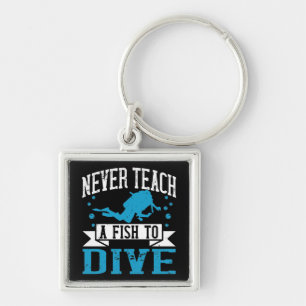 Diving - Never Teach A Fish To Dive Key Ring
