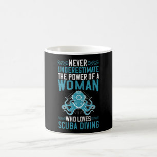 Diving -Never Underestimate Diving Woman Coffee Mug