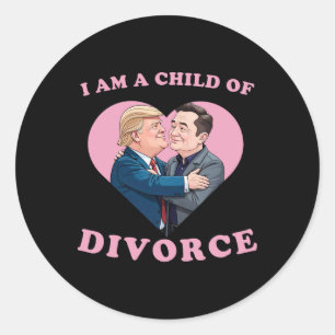 Divorce Child Of Trump Funny Break Up Meme Classic Round Sticker