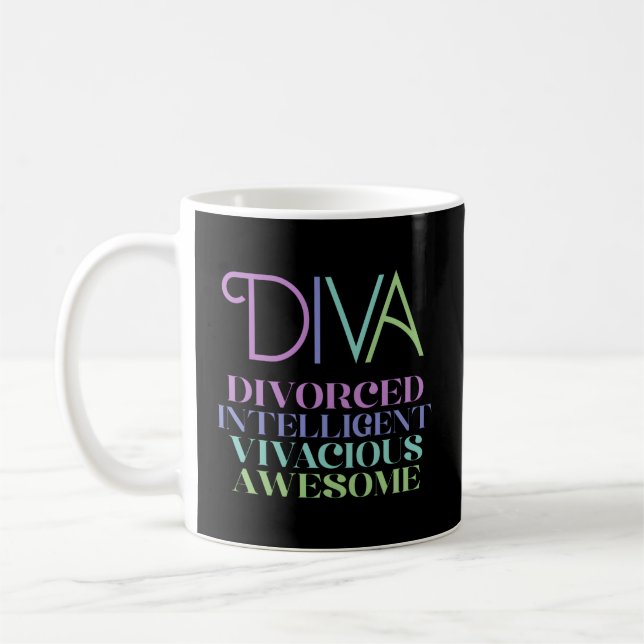 Divorce Diva Divorced Intelligent Vivacious Awesom Coffee Mug (Left)