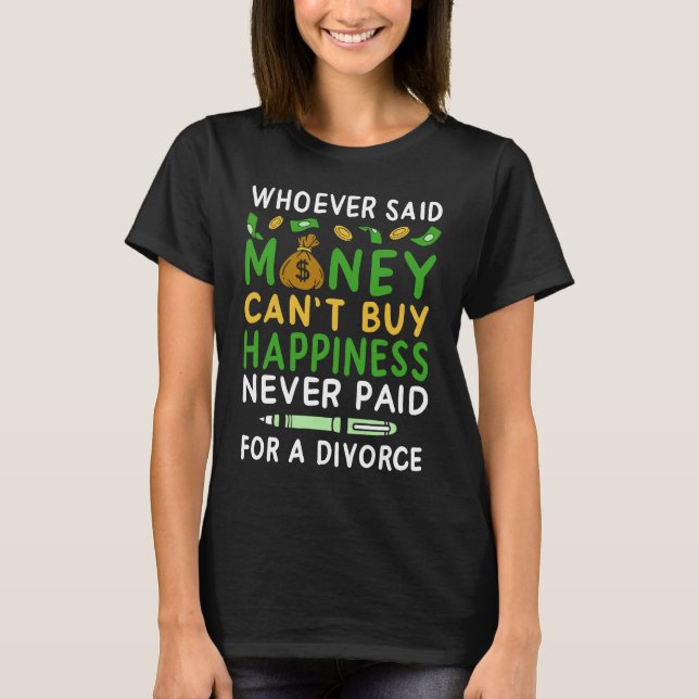 divorce I separation divorce party T-Shirt (Front)