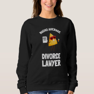 Divorce Lawyer Divorce Party Ex Wife And Ex Husban Sweatshirt
