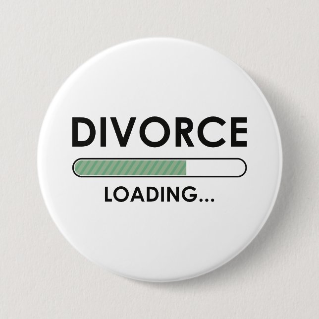 Divorce Loading 7.5 Cm Round Badge (Front)