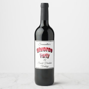 Divorce Party A Sweet freedom Vintage - Wine Label