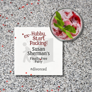Divorce Party Celebration Ex Hubby Start Packing Napkin