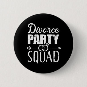 Divorce party squad 6 cm round badge