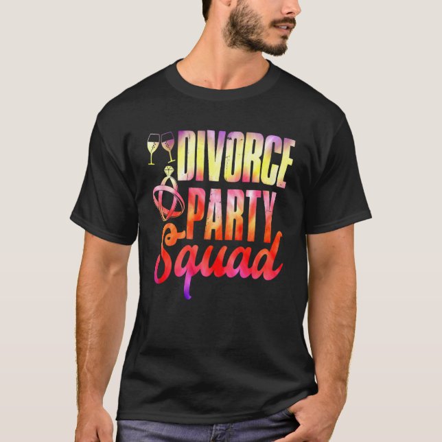 Divorce Party Squad Happy Divorce Woman Ex wife T-Shirt (Front)