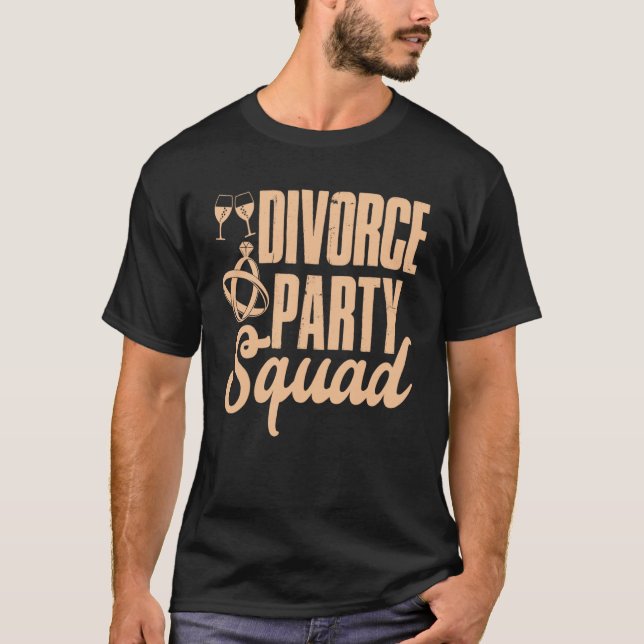 Divorce Party Squad Happy Divorce Woman Ex wife T-Shirt (Front)
