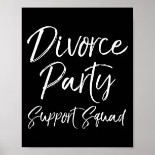 Divorce Party Suprt Squad Matching For Gro Funny T Poster