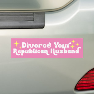 Divorce Your Republican Husband Bumper Sticker