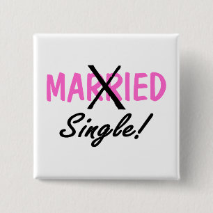 Divorced Single (Pink) 15 Cm Square Badge