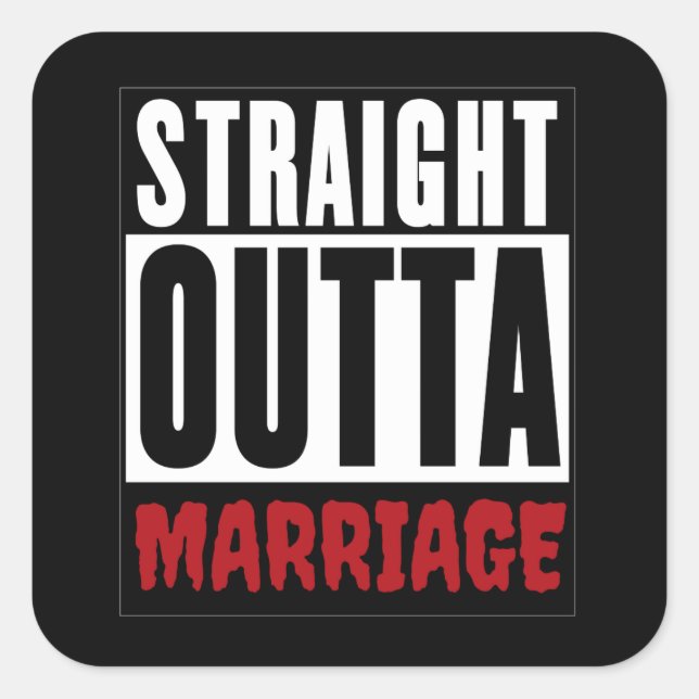 Divorcee Gift - Straight Outta Marriage Square Sticker (Front)