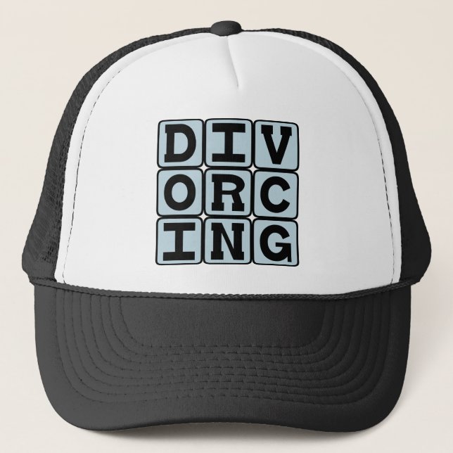 Divorcing, In the Midst of Divorce Trucker Hat (Front)