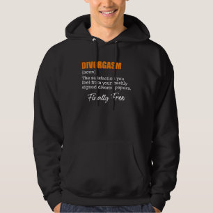 Divorgasm Divorce Party Divorce Ex Wife Women  1 Hoodie