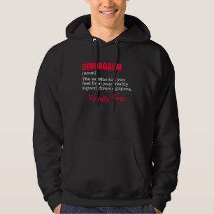 Divorgasm Divorce Party Divorce Ex Wife Women Hoodie