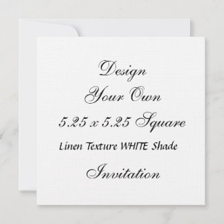 DIY 5.25 x 5.25 Linen Texture WHITE Shade Invitation