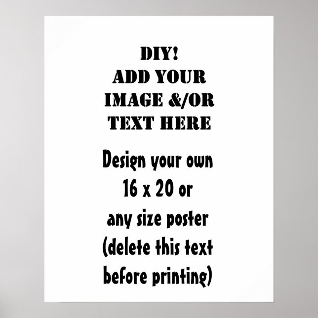 DIY Design Your Own 16 x 20 or Any Size Poster (Front)