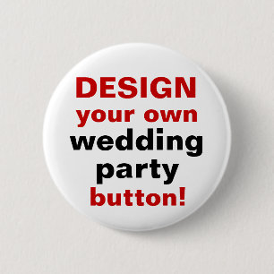 DIY Design Your Own Wedding Party Button Pin