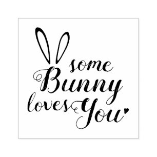 DIY Easter stamping. Some Bunny Loves You. Rubber Stamp