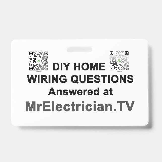 DIY Home Wiring Questions at MrElectrician.TV ID Badge (Front)