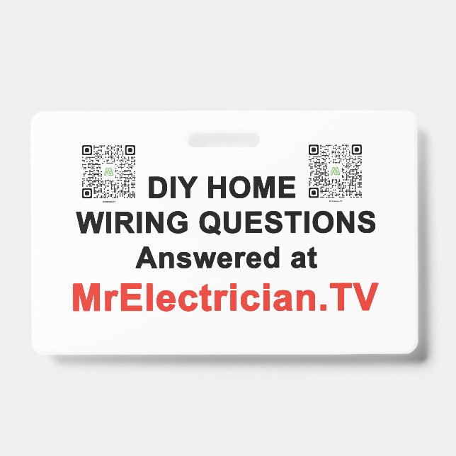 DIY Home Wiring Questions at MrElectrician.TV ID Badge (Front)