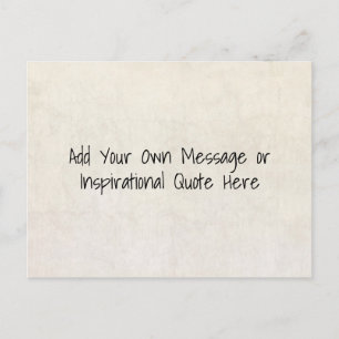 DIY Inspirational Motivational Quotes, Lyrics, Etc Postcard