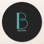 DIY Large Monogram & Name, Teal/White Text, Black  Round Paper Coaster<br><div class="desc">Personalise this stylish and simple text design with your name in white and your large Monogram in Teal on black background.</div>