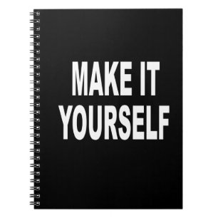 DIY Make It Yourself Notebook