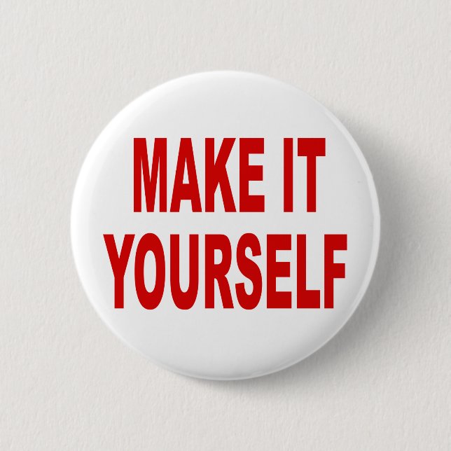 DIY Make Your Own 2016 campaign 6 Cm Round Badge (Front)