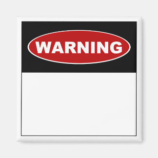 DIY "Warning" Magnet