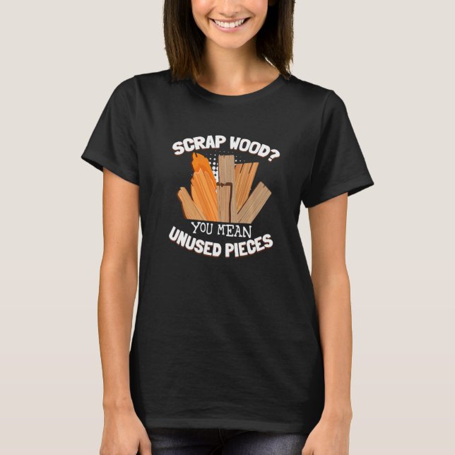 DIY Woodworking Sawdust Girls Power Tools T-Shirt (Front)