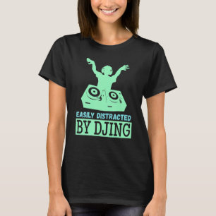 DJ DJing Electronic Dance T-Shirt