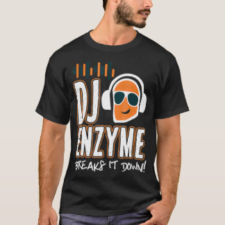 Dj Enzyme Breaks It Down Funny Humour  T-Shirt