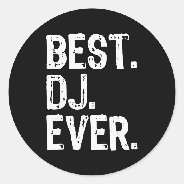 Dj Ever Funny Gift Christmas  Classic Round Sticker (Front)