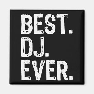 Dj Ever Funny Gift Christmas  Magnet