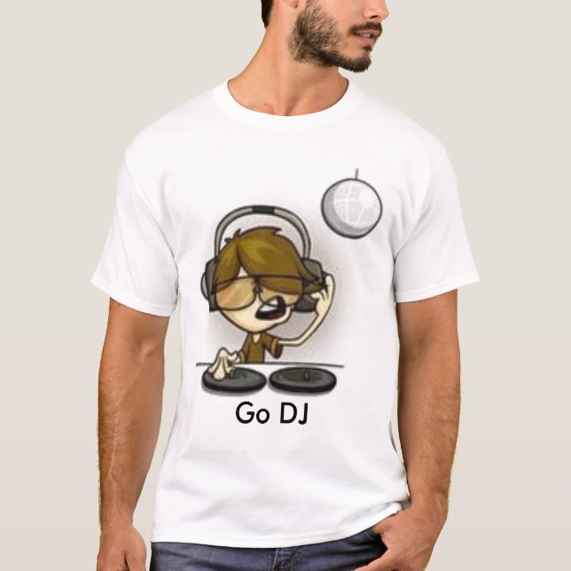 dj, Go DJ T-Shirt (Front)