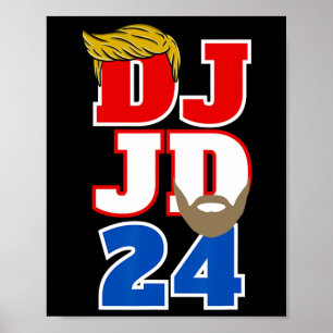 Dj Jd 24 Trump Hair Vance Beard 2024 Republican Me Poster