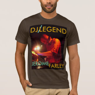 , DJ , /, LEGEND, JEROME , FARLEY - Customised T-Shirt