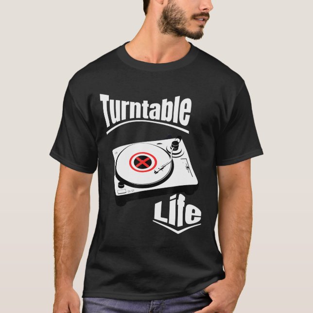 Dj - Turntable Life Dj Tee (Front)