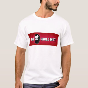 DJ Uncle Mike T-Shirt