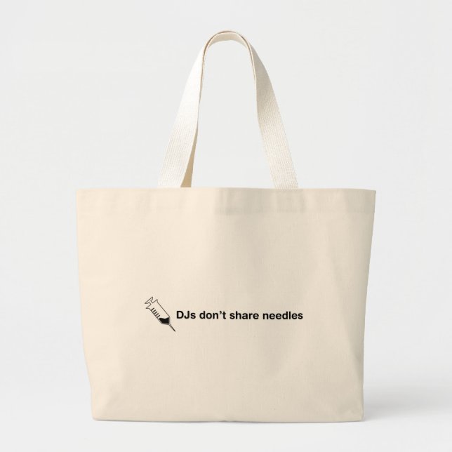 DJs Don't Share Needles Large Tote Bag (Front)