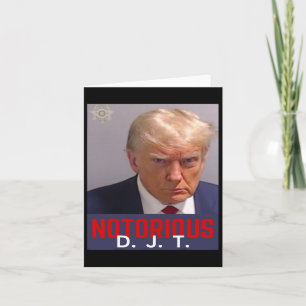 Djt - Trump Mug Shot - August 24 2023 Card