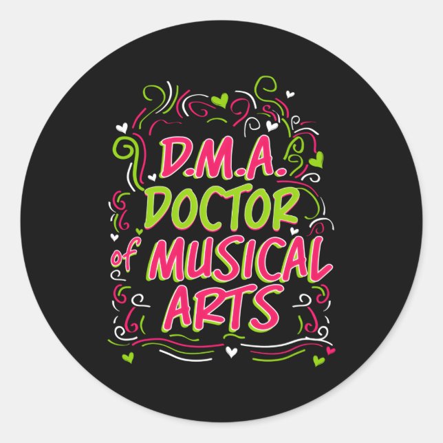 Dma Doctor Of Musical Doctorate Graduation Classic Round Sticker (Front)
